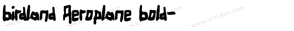 Birdland Aeroplane Bold字体转换